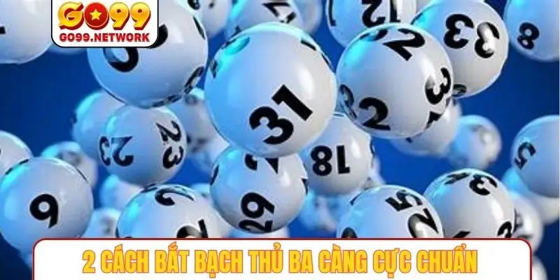 2 cách bắt bạch thủ ba càng cực chuẩn