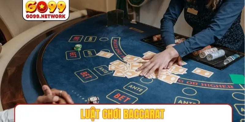 Luật chơi Baccarat