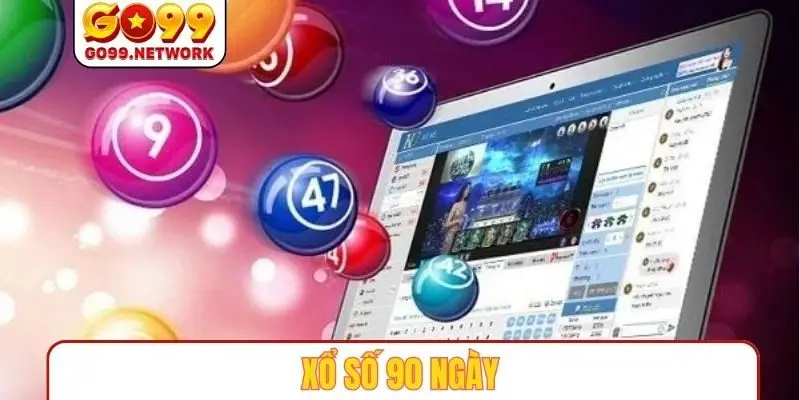 Xổ số 90 ngày